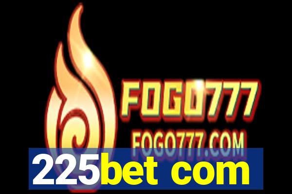 225bet com